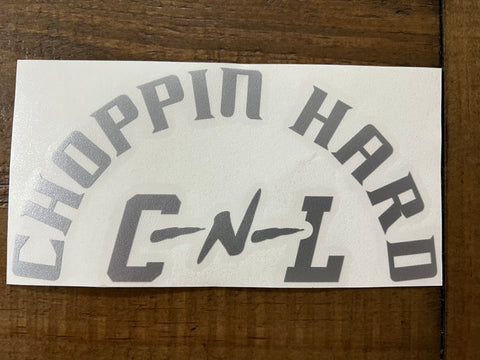 Choppin Hard